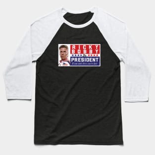 Ricky Bobby for President Baseball T-Shirt